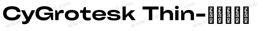 CyGrotesk Thin字体转换